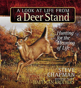 A Look at Life from a Deer Stand Gift Edition 