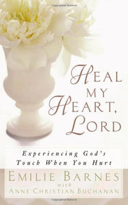 Heal My Heart, Lord 