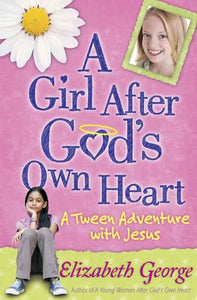 A Girl After God's Own Heart 