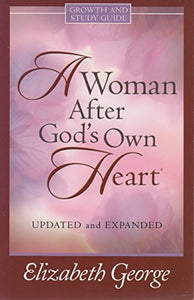 A Woman After God's Own Heart 