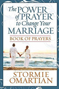 The Power of Prayer to Change Your Marriage Book of Prayers 