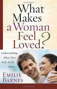 What Makes a Woman Feel Loved 