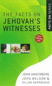 The Facts on Jehovah's Witnesses 