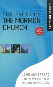 The Facts on the Mormon Church 