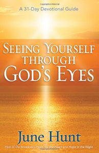 Seeing Yourself Through God's Eyes 