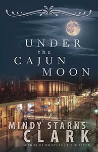 Under the Cajun Moon 