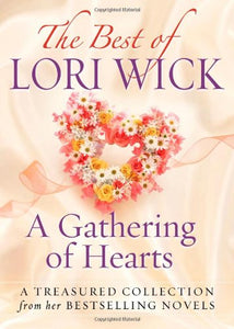 The Best of Lori Wick...a Gathering of Hearts 