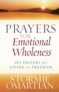 Prayers for Emotional Wholeness 