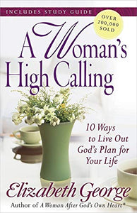 A Woman's High Calling 