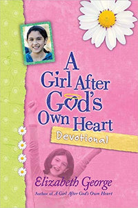 A Girl After God's Own Heart Devotional 