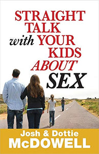 Straight Talk with Your Kids About Sex 