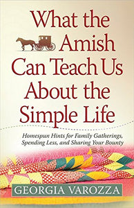 What the Amish Can Teach Us About the Simple Life 