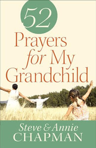 52 Prayers for My Grandchild 