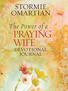 The Power of a Praying Wife Devotional Journal 