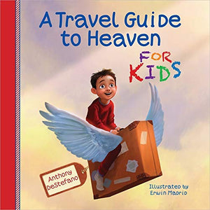 A Travel Guide to Heaven for Kids 