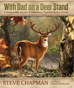 With Dad on a Deer Stand Gift Edition 