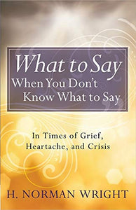 What to Say When You Don't Know What to Say 