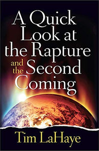 A Quick Look at the Rapture and the Second Coming 