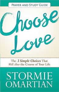 Choose Love Prayer and Study Guide 