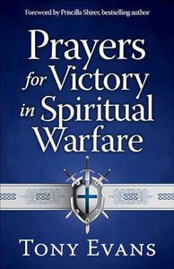 Prayers for Victory in Spiritual Warfare 