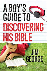 A Boy's Guide to Discovering His Bible 