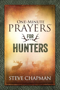 One-Minute Prayers for Hunters 