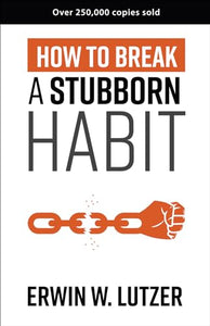 How to Break a Stubborn Habit 