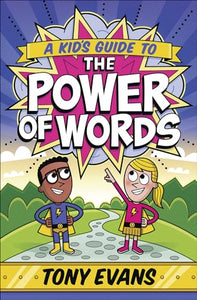 A Kid's Guide to the Power of Words 