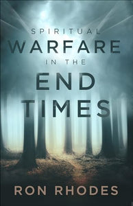 Spiritual Warfare in the End Times 