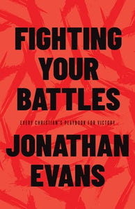 Fighting Your Battles 