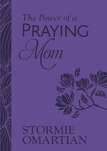 The Power of a Praying Mom (Milano Softone) 