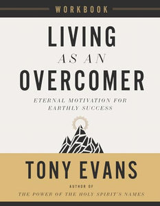 Living as an Overcomer Workbook 