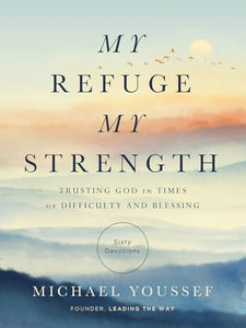 My Refuge, My Strength 