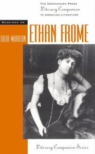 Readings on Ethan Frome 