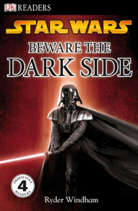 Beware the Dark Side 