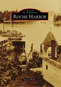 Roche Harbor (Images of America) 