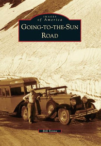 Going-to-the-Sun Road (Images of America) 