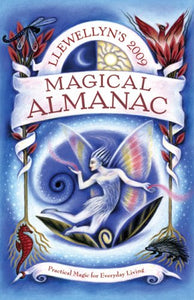 Llewellyn's 2009 Magical Almanac 