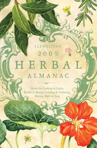 Llewellyn's 2009 Herbal Almanac 