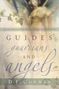 Guides, Guardians and Angels 