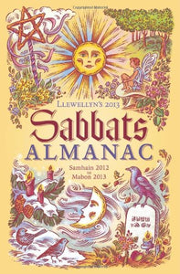 Llewellyn's 2013 Sabbats Almanac 