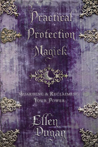 Practical Protection Magick 