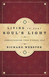 Living in Your Soul's Light 