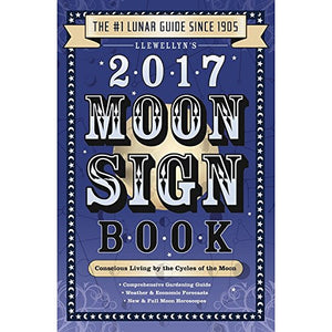 Llewellyn's 2017 Moon Sign Book 