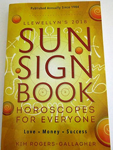 Llewellyn's Sun Sign Book 2018 