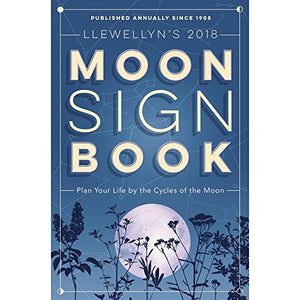 Llewellyn's Moon Sign Book 2018 