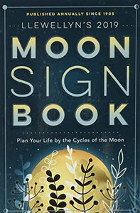 Llewellyn's 2019 Moon Sign Book 