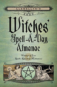 Llewellyn's 2020 Witches' Spell-A-Day Almanac 