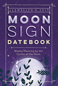 Llewellyn's 2019 Moon Sign Datebook 