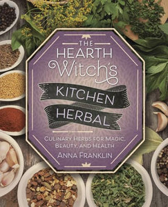 The Hearth Witch's Kitchen Herbal 